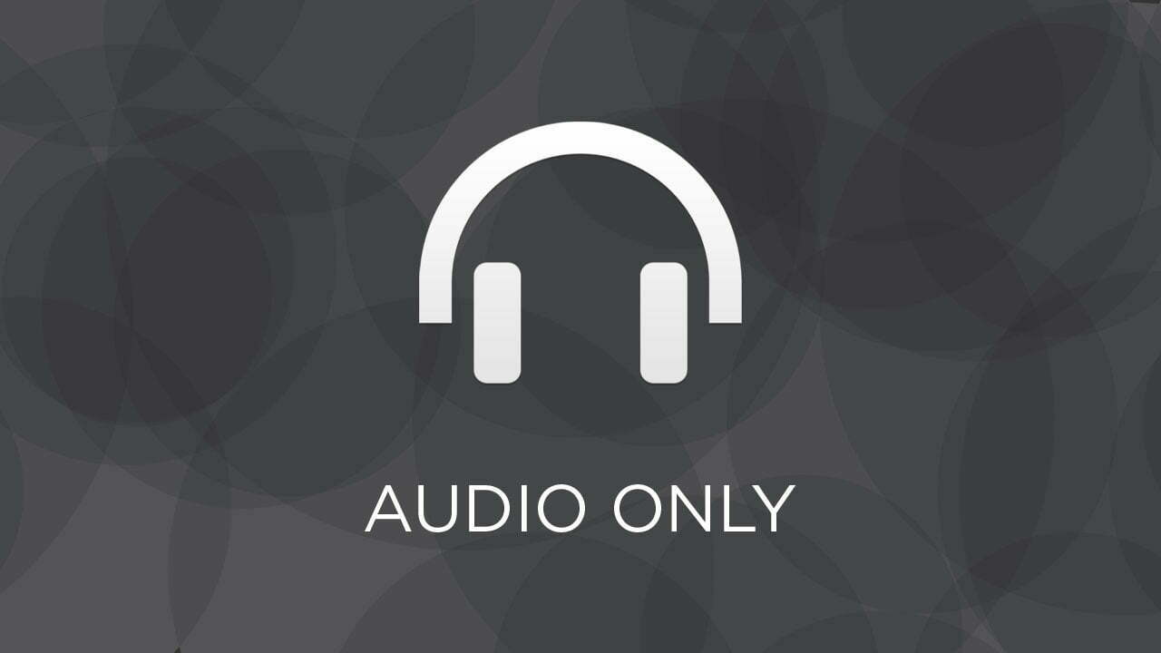 Audio Only