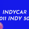 1 – 2011 Indy 500